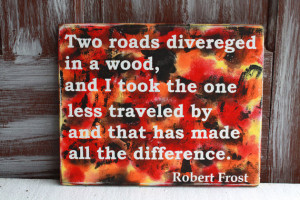 Hand Painted Inspirational Quote Sign, Poetry Poem, Robert Frost, Two ...