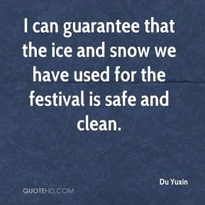 Du Yuxin - I can guarantee that the ice and snow we have used for the ...