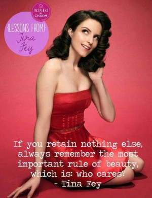 Tina Fey wisdom: MY FAMILY MOTTO!