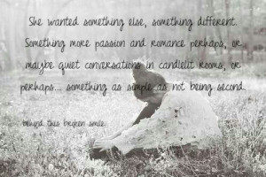 She wants to give love and to be loved.