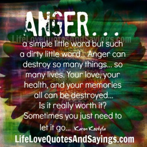 anger a simple little word but such a dirty little word anger can ...