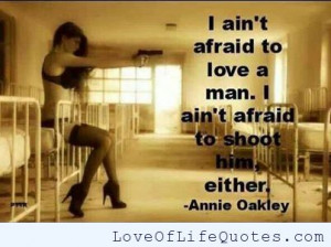 Annie Oakley Quotes Annie oakley quote on love