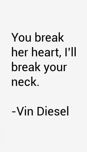Vin Diesel Quotes & Sayings