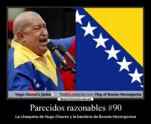 ... razonables #90 La chaqueta de Hugo Chavez y la bandera de