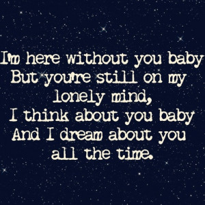 think about you Baby and I dream about you all the time.' - quote ...