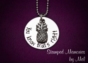 ... Steel with Pineapple Charm - Shawn and Gus Quotes - Geekery Gift