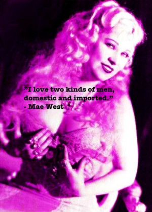 Mae west, quotes, sayings, wise, brainy, love