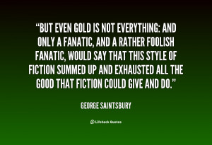 George Saintsbury Quotes