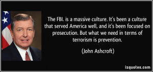 The FBI. is a massive culture. It's been a culture that served America ...