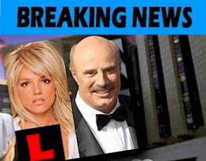 ... Dr Phil – Stay Away! Britney Spears Father FURIOUS at Dr Phil, says