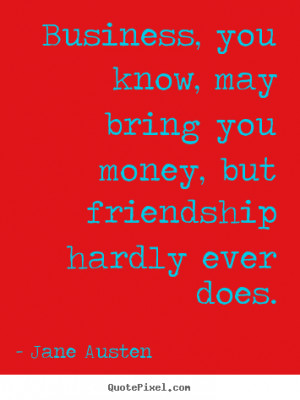 ... jane austen more friendship quotes inspirational quotes life quotes