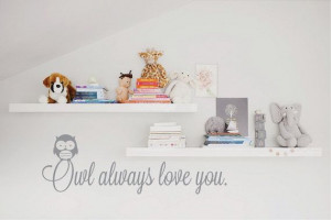 Owl always love you Owl decal Owl Quote Owl love by ababywall, $16.00