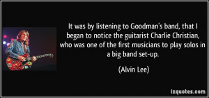 More Alvin Lee Quotes