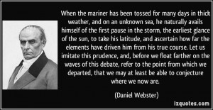 When the mariner has been tossed for many days in thick weather, and ...