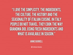quote-Anne-Burrell-i-love-the-simplicity-the-ingredients-the-120544_4 ...