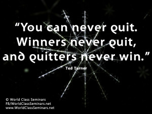 you can never quit winner never quit and quitters never win