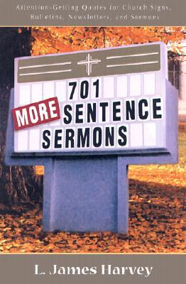 701 More Sentence Sermons : Attention-Getting Quotes for Church Signs ...