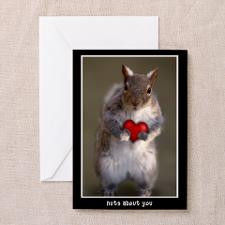 Valentine's Day Squirrel nut about u Greeting Card for