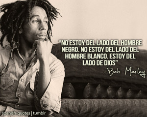 Bob Marley Citas Espa Ol Spanish Quotes Frases