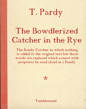 Catcher In The Rye Quotes Fake ~ bowdler.jpg