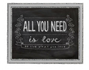 ... , Inspirational Quote, Blackboard Art, All You Need Is Love, Beatles