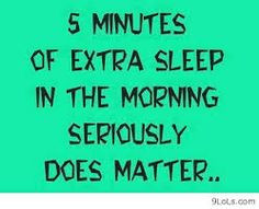 funny sleep quotes Extra Sleep, Word Of Wisdom, Minut, Life, Morn ...