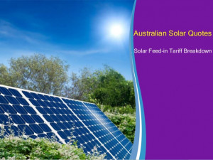 Australian Solar Quotes - Solar Feed-in Tariff Breakdown