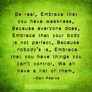 Embrace that You Have Weakness