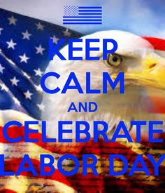 ... labor day more humor holiday greeting happy labor day quotes calm