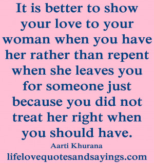 ... you did not treat her right when you should have… Aarti khurana