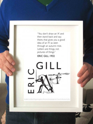 Gill Sans typeface - Eric Gill quote http://www.etsy.com/shop ...