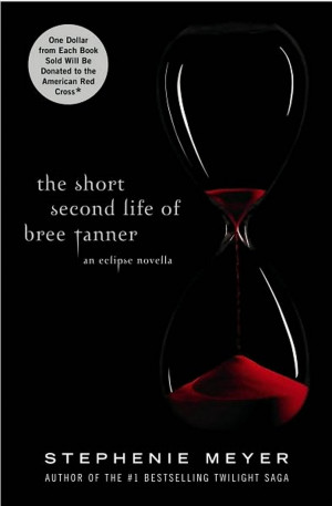 The Short Second Life of Bree Tanner : An Eclipse Novella - PRE-ORDER