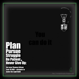 Weed Power Quotes: Plan, Pursue, Struggle, Be patient and Never give ...
