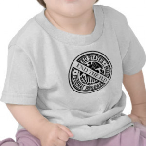 Anti Federal Reserve Logo with Famous Quotes 2 T Shirt