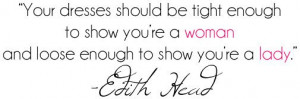 Edith Head Quote by DolceDanielle, via Flickr