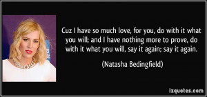 More Natasha Bedingfield Quotes
