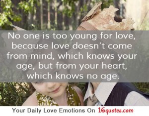 No One Is Too Young For Love, Because Love Doesn’t Come From Mind ...
