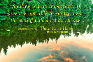 Peace and smile quotes - Smiling is very important. If we are not able ...