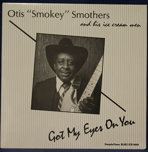 Otis Smokey Smothers Got My Eyes On You blues mp3 320 rogercc