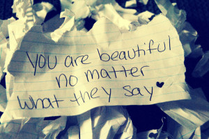 You are beautiful