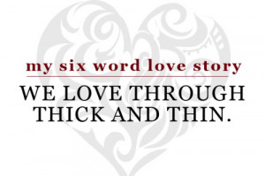 what's your six word love story?