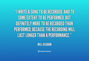 quote-Will-Oldham-i-write-a-song-to-be-recorded-28366.png