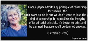Once a paper admits any principle of censorship for survival, the we ...