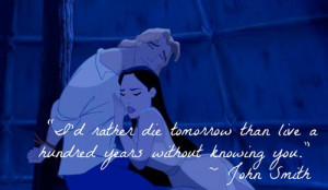 quote - John Smith says to Pocahontas 
