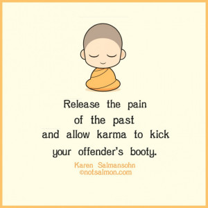 release-the-pain-of-the-past-karen-salmansohn-daily-quotes-sayings ...