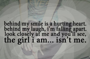 ... Is A Hurting Heart, Behind My Laugh, I’m Falling Apart - Smile Quote