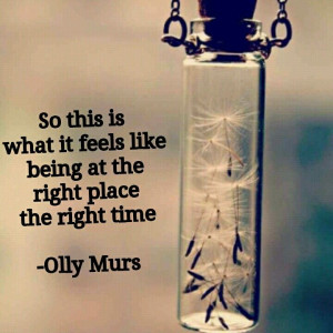 ... the right place the right time