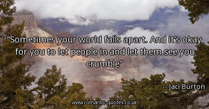 ... -you-to-let-people-in-and-let-them-see-you-crumble_600x315_14780.jpg