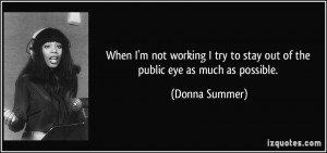 More Donna Summer Quotes