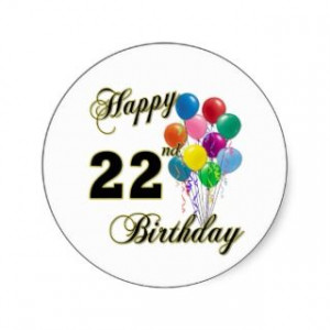 to 22nd birthday 22nd birthday quotes 22nd birthday ideas fun 22nd ...